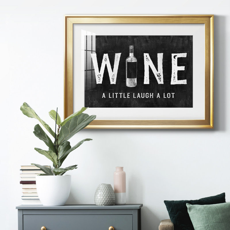 «Wine A Little», reproduction encadrée de qualité supérieure - prête à être accrochée, H 30,5 po x l 42,5 po x P 1 po