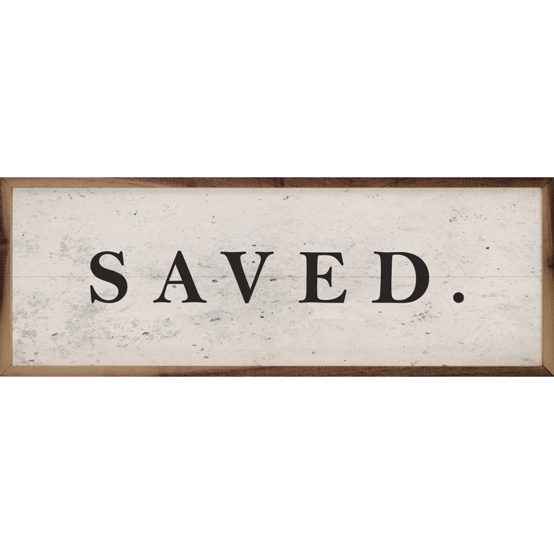 Saved Black, 36" W x 12" H, White
