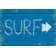 Surf Sign by Unknown - Wrapped Canvas Typography Print