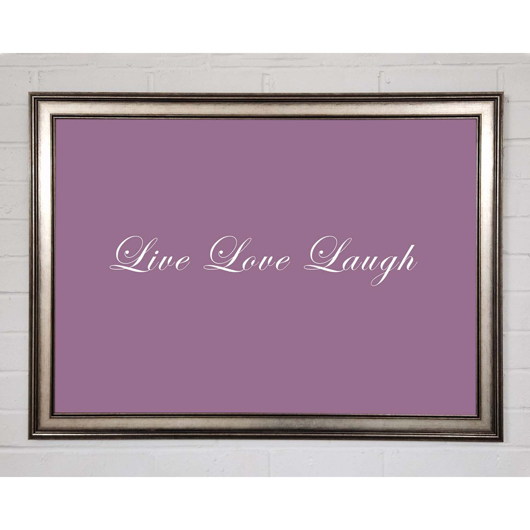 Gerahmtes Poster Love Quote Live Love Laugh 2 Dusty Pink