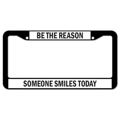 Be The Reason Someone Smiles Today Plate Frame