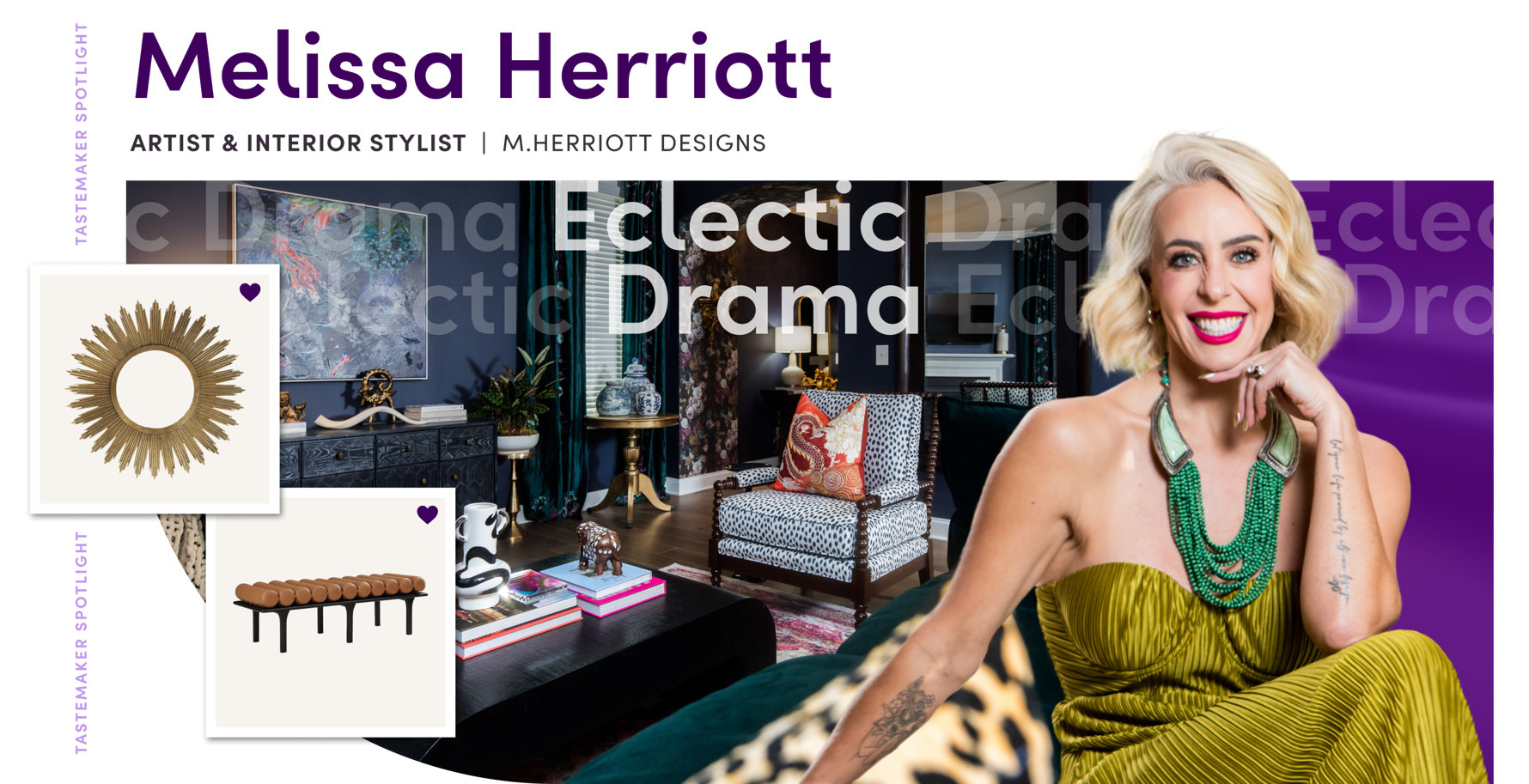 Melissa Herriott, Artist & Interior Stylist | M.Herriott Designs, Eclectic Drama