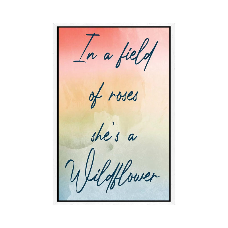 Be A Wildflower by Marcus Prime - Print on Canvas, 66.04cm H x 45.72cm W x 3.81cm D, White Framed