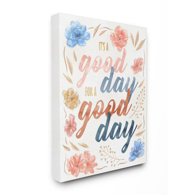 «Encourageant Good Day for Good Day», citation printanière par Daphne Polselli - impression