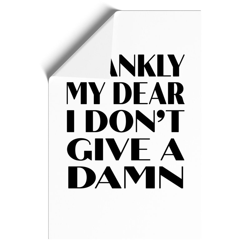 Frankly My Dear - Frameless Print, 84cm H x 59cm W x 0.1cm D
