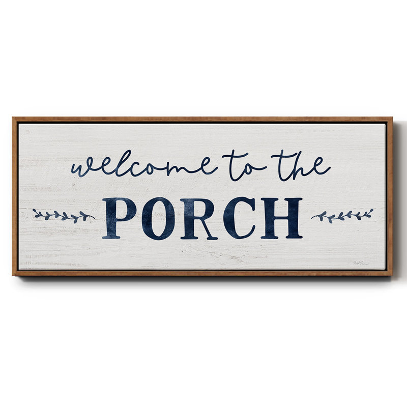 Welcome to the Porch - Toile encadrée
