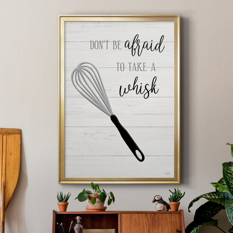 Take A Whisk Premium Framed Print - Ready to Hang Wexford Home Size: 30.5 H x 22.5 W x 1 D, Frame Color: Black