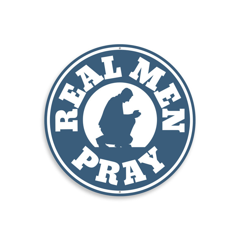 Enseigne Real Men Pray, H 18 po x l 18 po x P 0,06 po