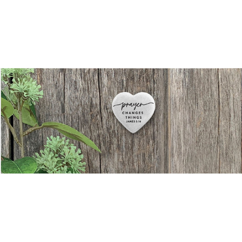 Heart Stone Prayer Changes Things
