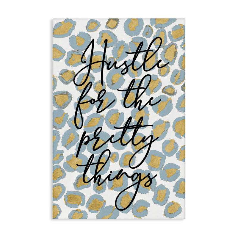 Art mural sur toile Hustle For Pretty Things par Lanie Loreth, H 24 po x l 16 po