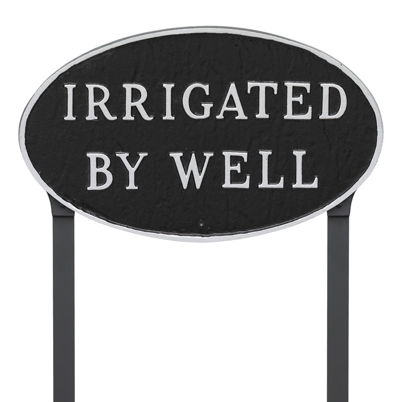 Irrigated by Well Statement Garden Sign, Black/Silver