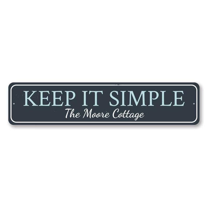 Plaque «Keep It Simple» en aluminium, H 6 po x l 24 po x P 0,063 po