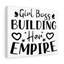 Girl Boss Building Her Empire - Wrapped Canvas Print