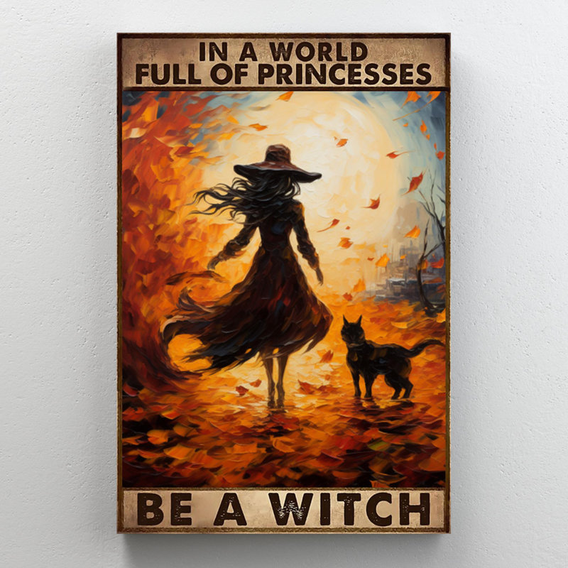 «Woman Be A Witch», impression sur toile, H 20 po x l 16 po x P 1,25 po