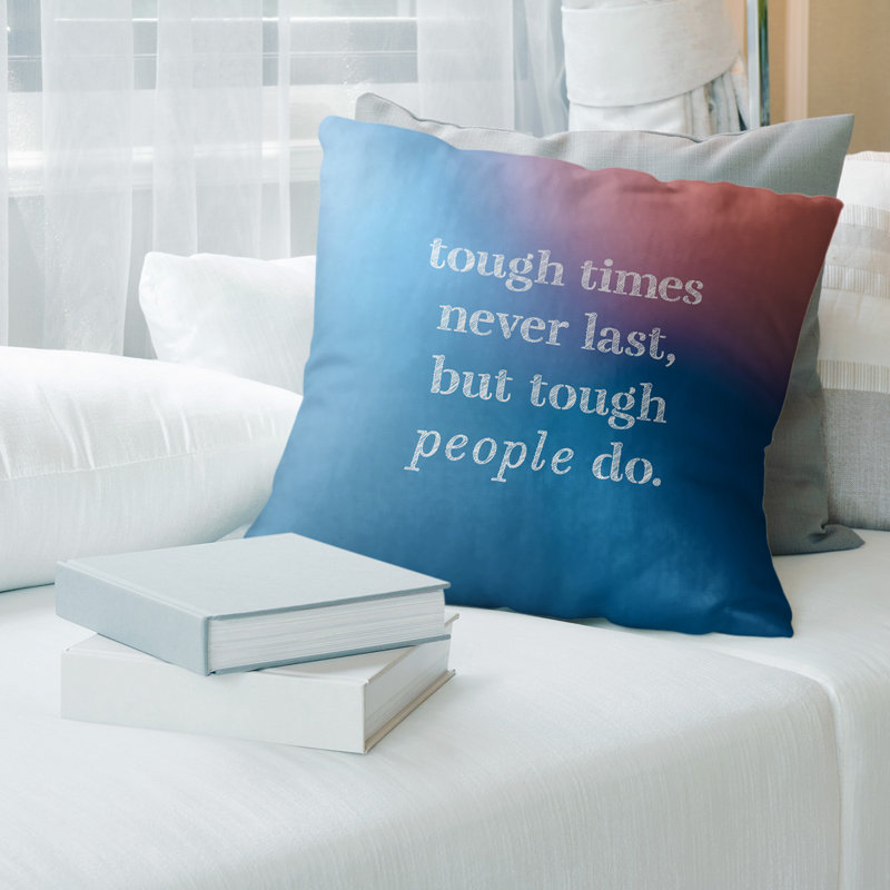 Coussin Handwritten Tough Times, 20 po x 20 po, Bleu / rose, Pas de remplissage