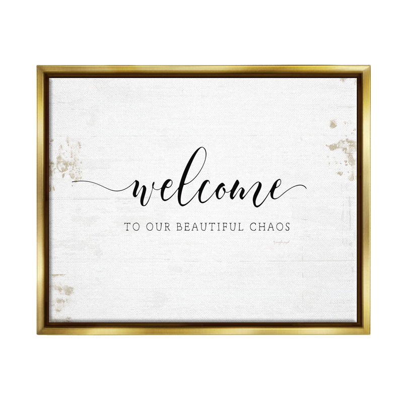 «Welcome to our Beautiful Chaos Fun Family Expression» par Jennifer Pugh, H 25 po x l 31 po, Cadre flottant métallique doré