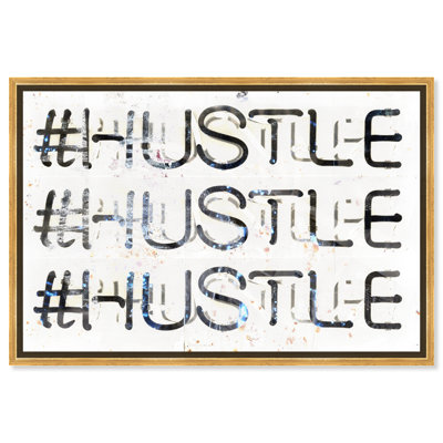«Hustle» par Oliver Gal - impression d'art textuel