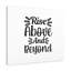 Rise Above And Beyond - Wrapped Canvas Print-1341750186
