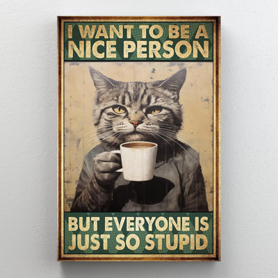 «Tabby Cat I Want To Be A Nice Personne», reproduction d'art graphique sur toile tendue 1 pièce