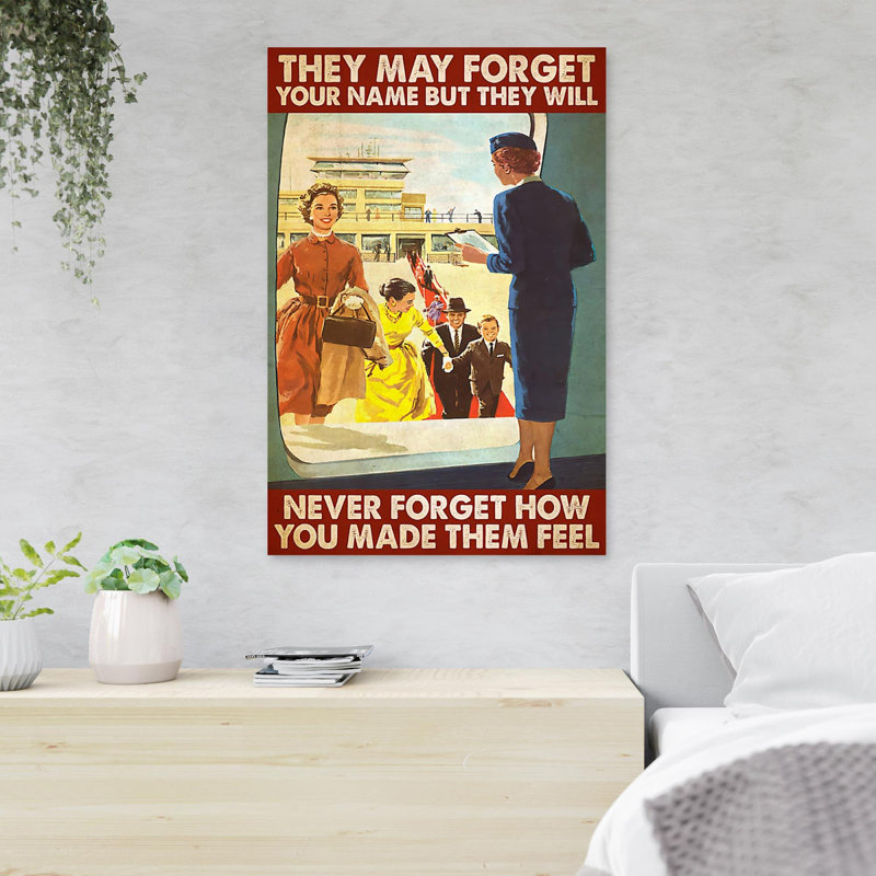 Flight Attendant And Passengers - They May Forget Your Name - 1 Piece Rectangle Graphic Art Print On Wrapped Canvas