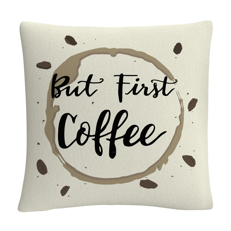 Coussin ABC But First Coffee