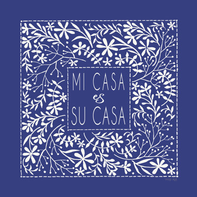" Mi Casa Es Su Casa "