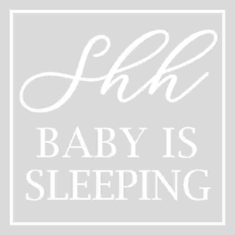 Shh bébé dort, H 12 po x l 12 po
