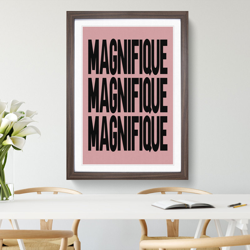 Magnifique Pink - Picture Frame Typography, 48cm H x 36cm W x 2cm D, Walnut Framed