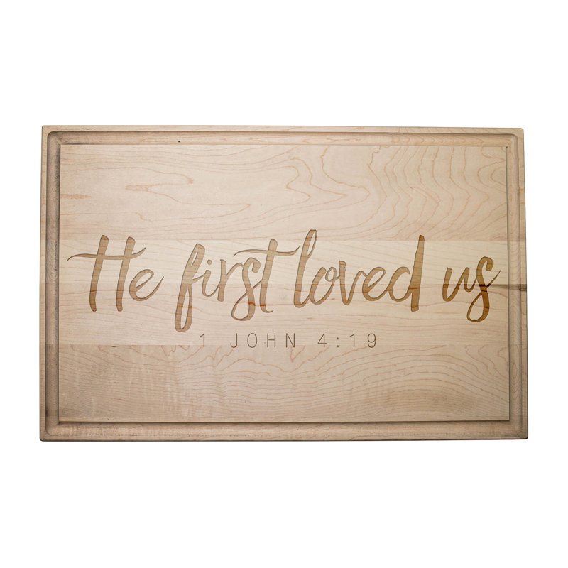 He First Loved Us Cutting Board