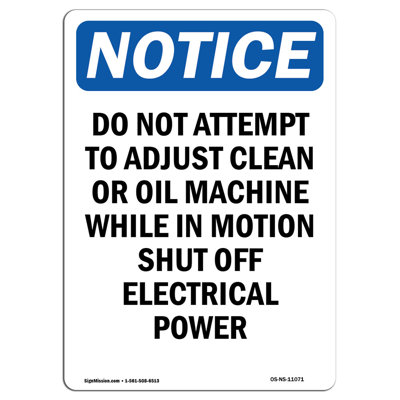 Do Not Attempt to Adjust Clean or Oil Machine Sign