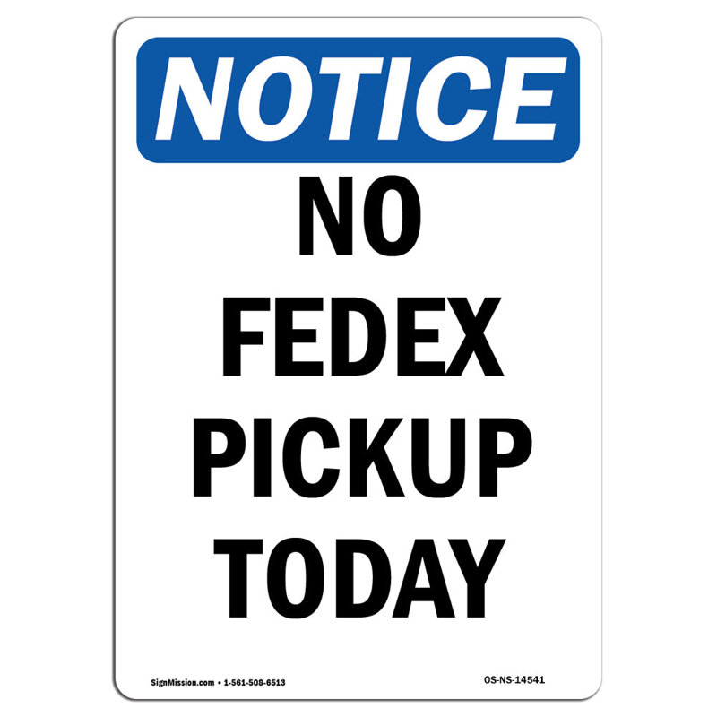 Aucun panneau Fedex Pickup Today