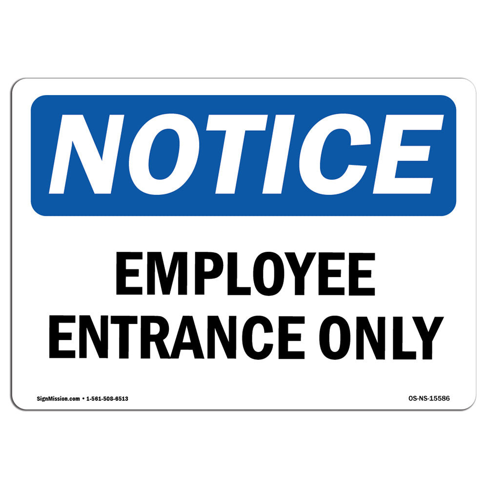 SignMission Osha Notice Employee Entrance Only Sign | Wayfair