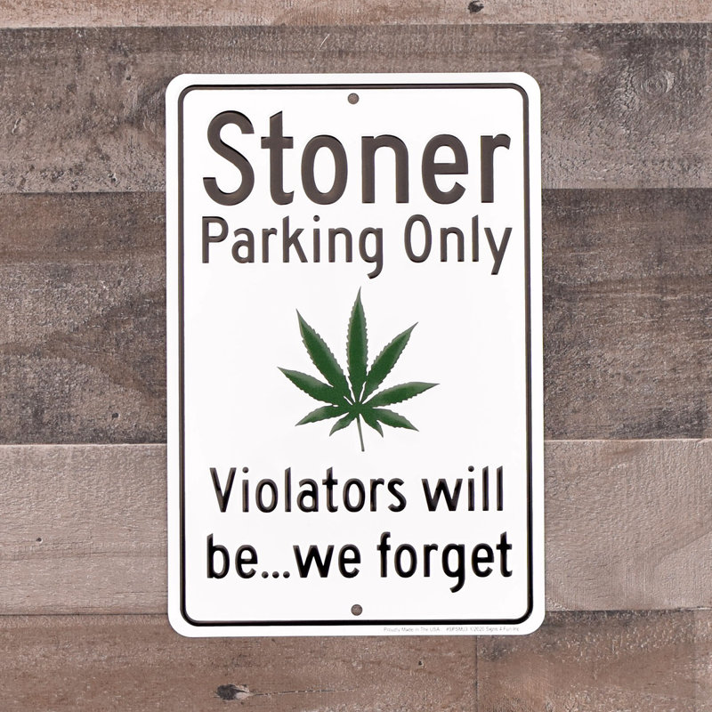 Stoner Parking Only Funny Weed Sign Marijuana Humor Garage Man Cave Wall Decor Stoner Parking Only Funny Weed Sign Marijuana Humor Garage Man Cave Wall Decor