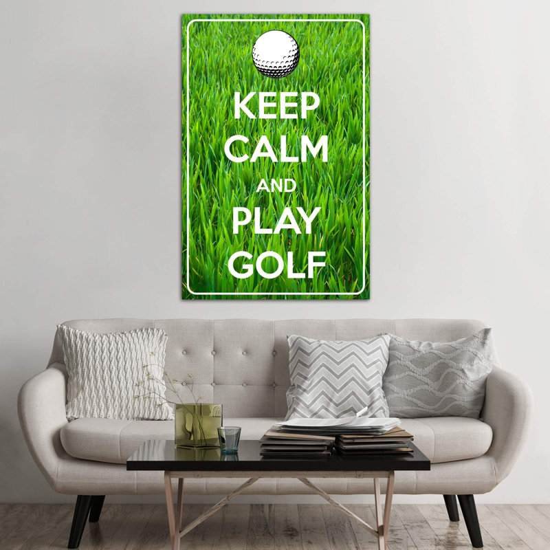 Keep Calm & Play Golf - No Frame Print on Canvas, 66.04 cm H x 45.72 cm W x 1.91 cm D