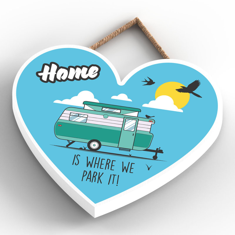 Caravan Home We Park It - Print on MDF, 9cm H x 10cm W x 0.5cm D
