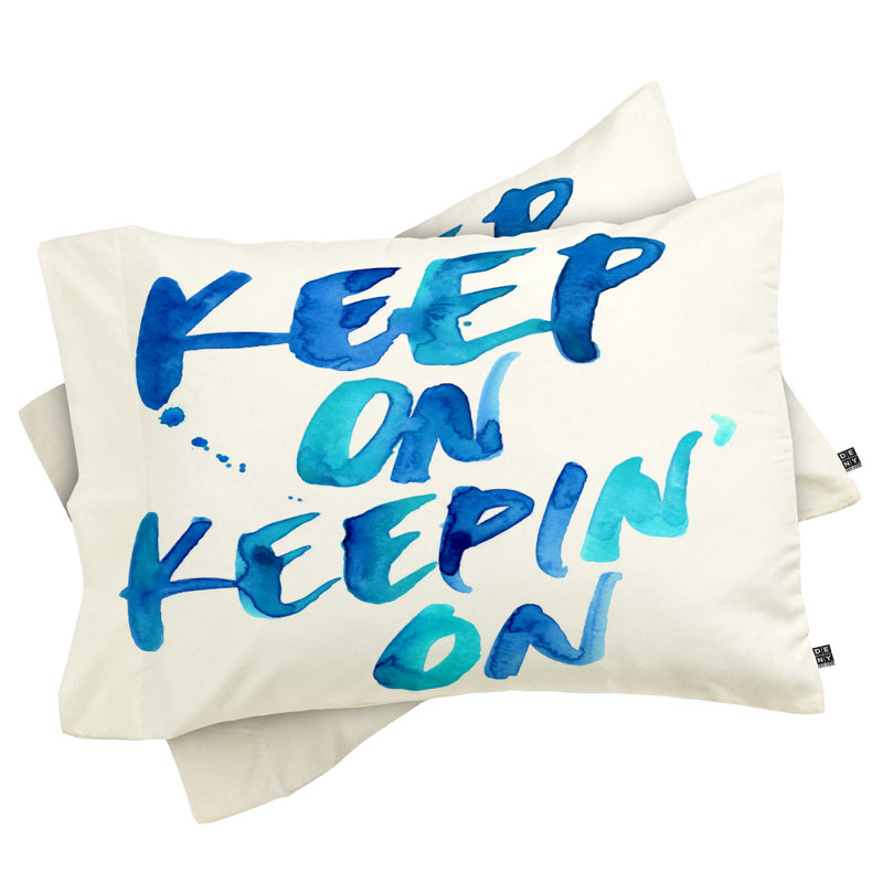 Keep On Keepin On Pillowcase, Standard