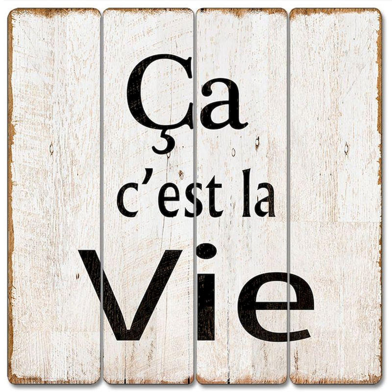 Enseigne "Ca C'est La Vie"