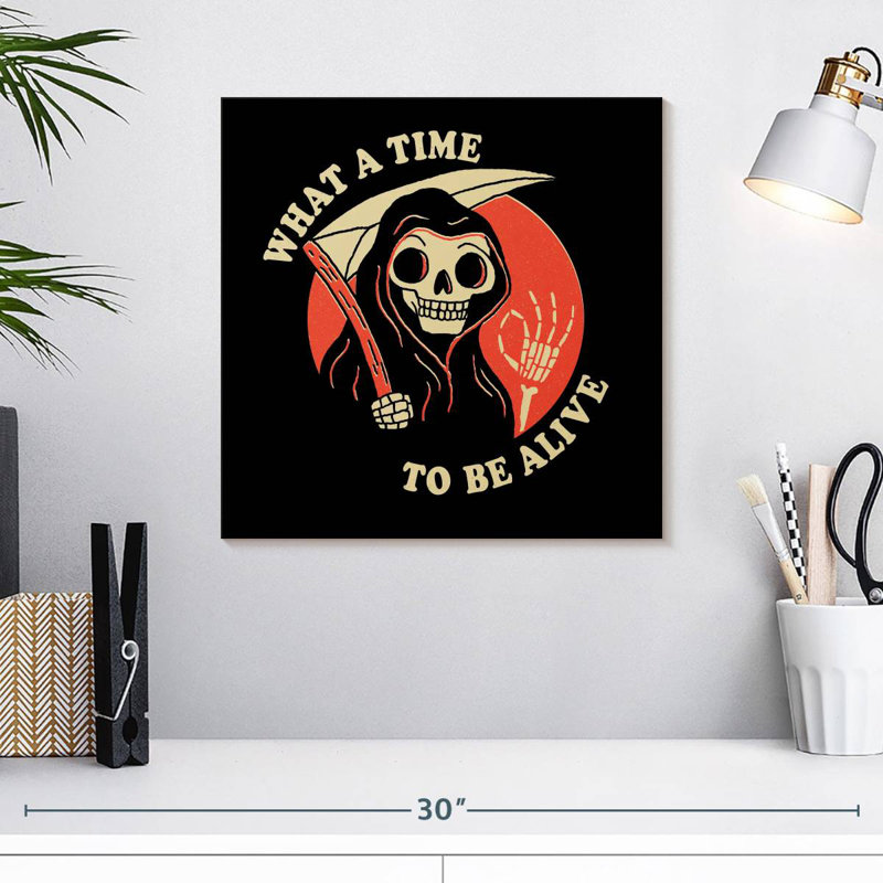 Ketti What A Time To Be Alive, 16" H x 16" W