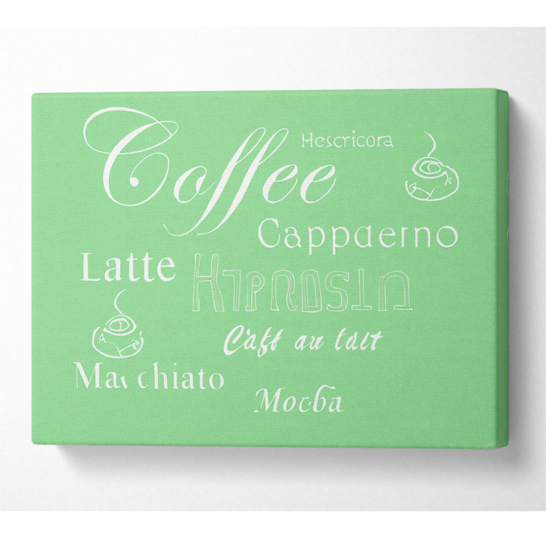 Kitchen Quote Coffee Delight Green - Leinwanddrucke auf Leinwand