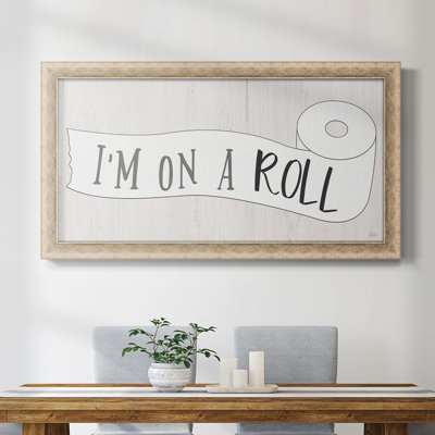 «I'm On A Roll Premium», toile encadrée prête à être accrochée