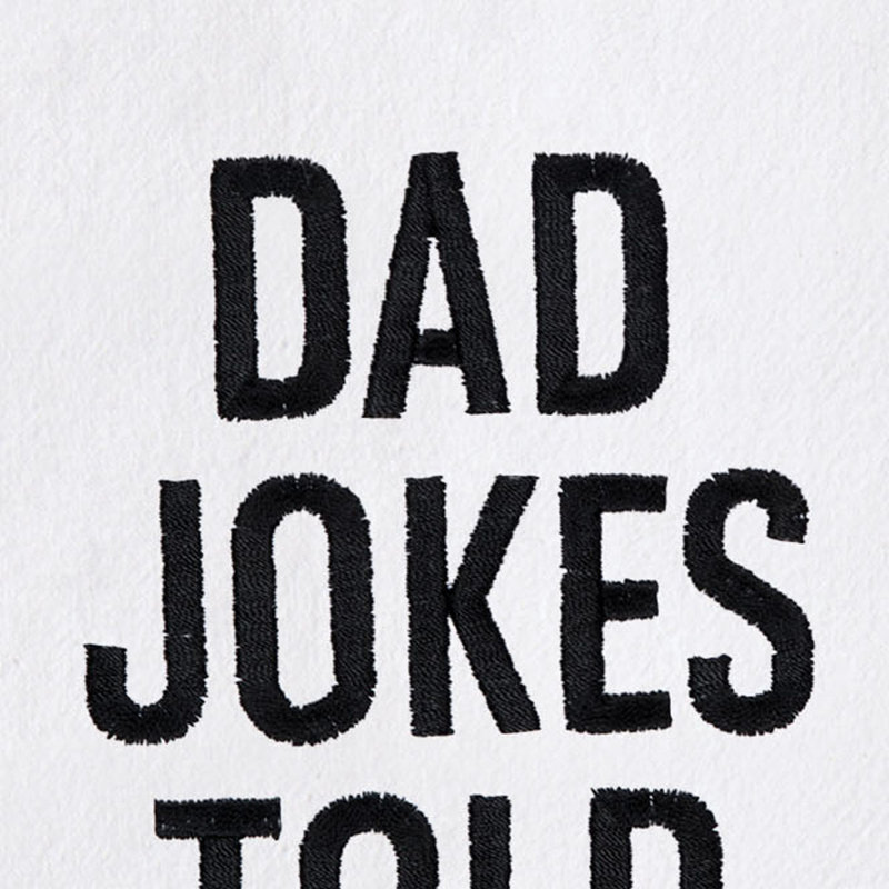 Dad Jokes Told Here Father's Day Kitchen and Bathroom Embroidered Hand Towel