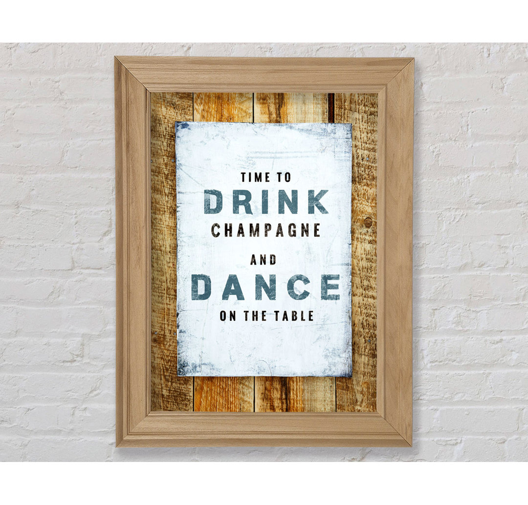 Time To Drink Champagne - Single Picture Frame Typography