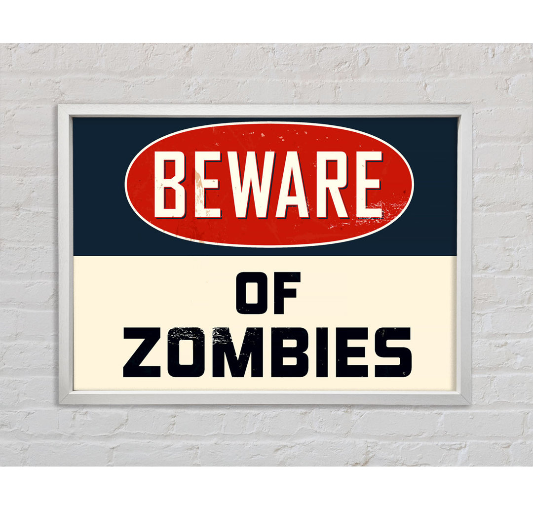 Beware Of Zombies - Einzelner Bilderrahmen Typografie auf Leinwand