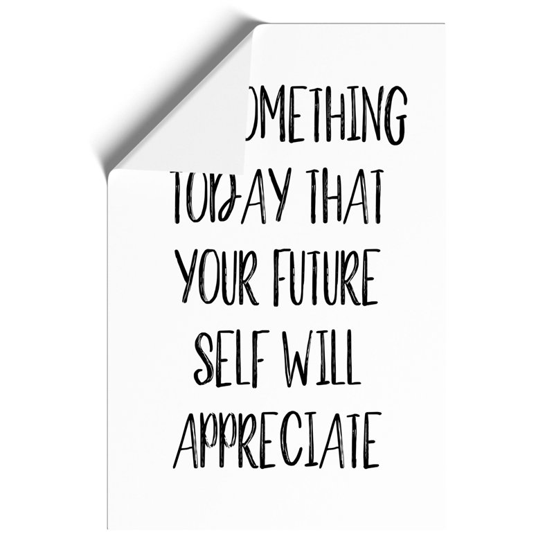Do Something Today - Frameless Print, 30cm H x 21cm W x 0.1cm D