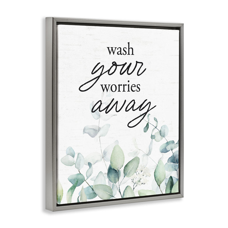 Cadre flottant Wash Worries Away, Cadre flottant gris lustré, H 21 po x l 17 po