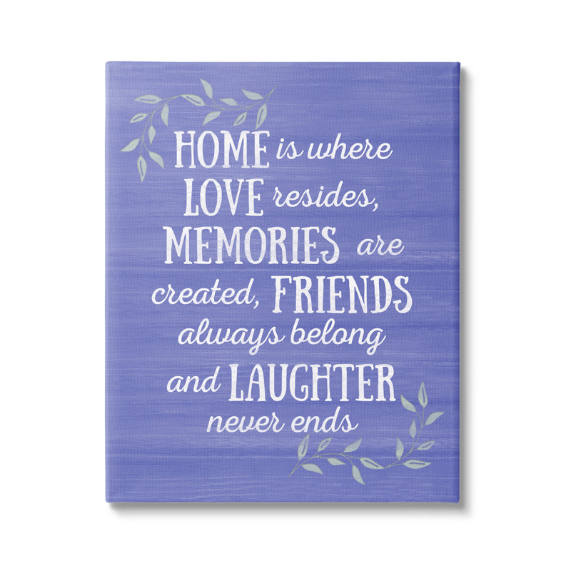 Home Memories Friend Laughter Citation «Blue Botanicals» par Sundance Group, LLC - Art textuel, Toile tendue