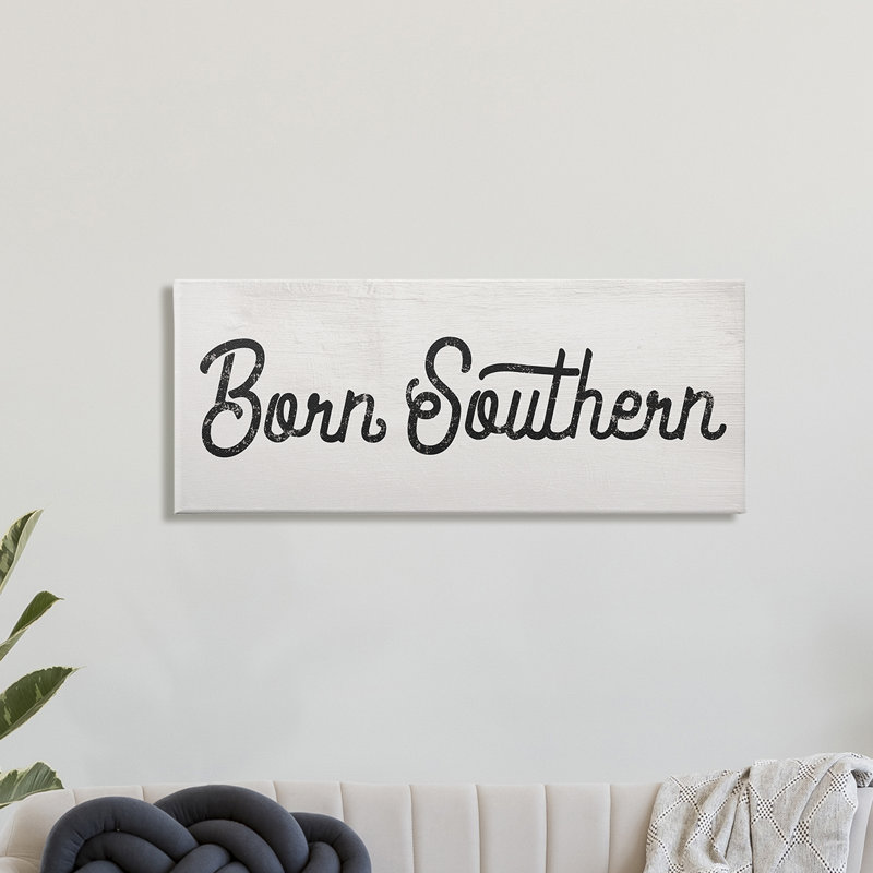 Traduction libre «Born Southern», Toile tendue, H 17 po x l 40 po