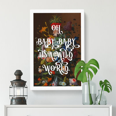 Baby Its A Wild World - Wrapped Canvas