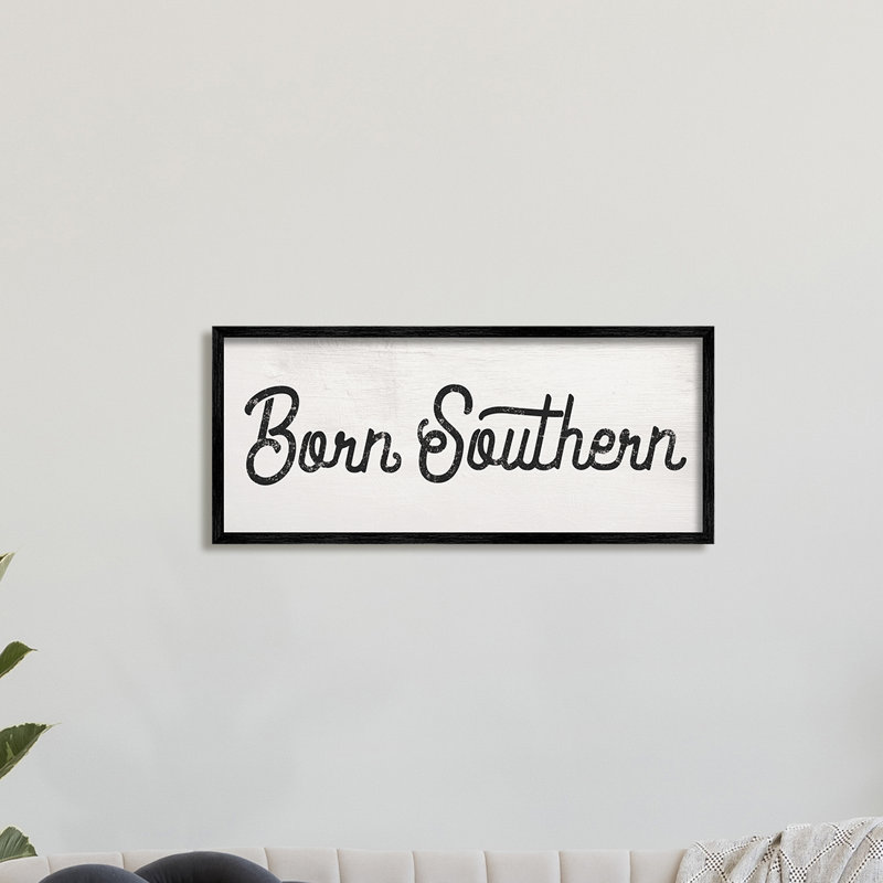 Traduction libre «Born Southern», Toile tendue, H 13 po x l 30 po