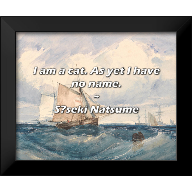 Citation de Soseki Natsume: «I'm a cat. Pour le moment, je n’ai pas de nom.